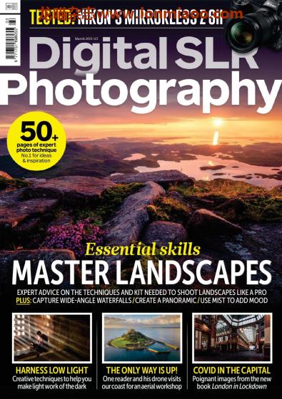 [英国版]Digital SLR Photography 数码单反摄影杂志 2021年3月刊